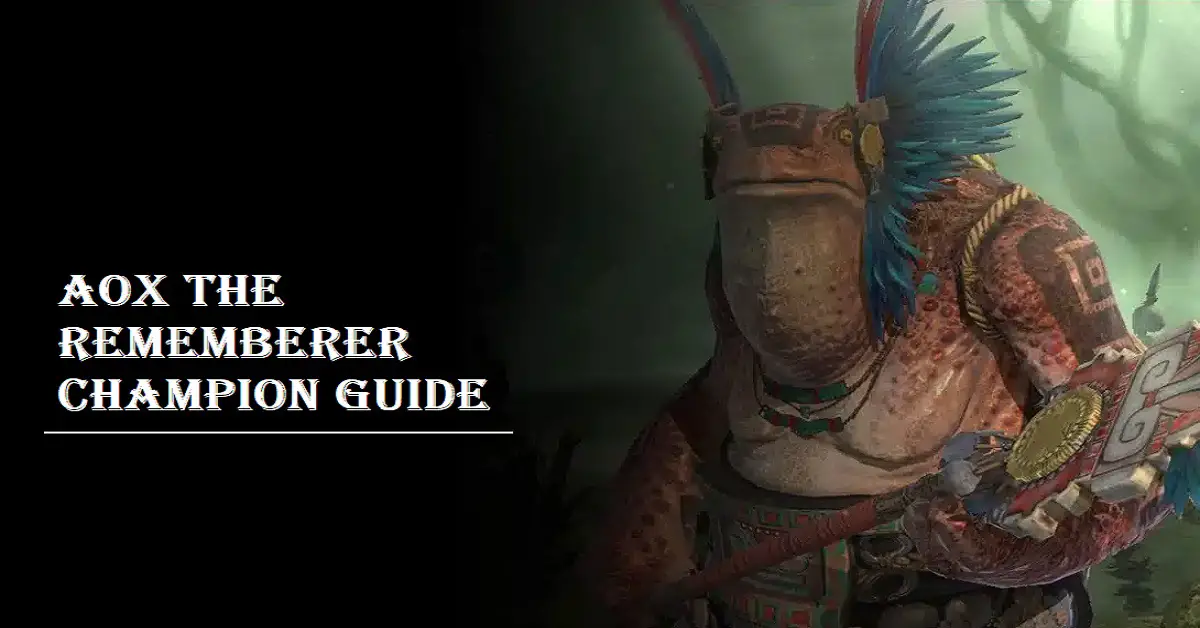 Aox the Rememberer champion guide