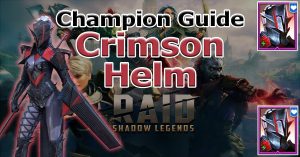 Crimson Helm champion guide