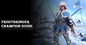Frostbringer champion guide