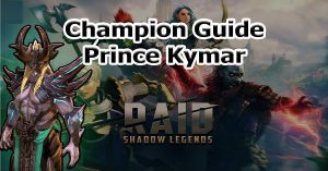 Prince Kymar champion guide