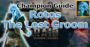 Rotos the Lost Groom champion guide