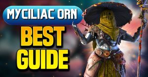 Myciliac Priest Orn champion guide