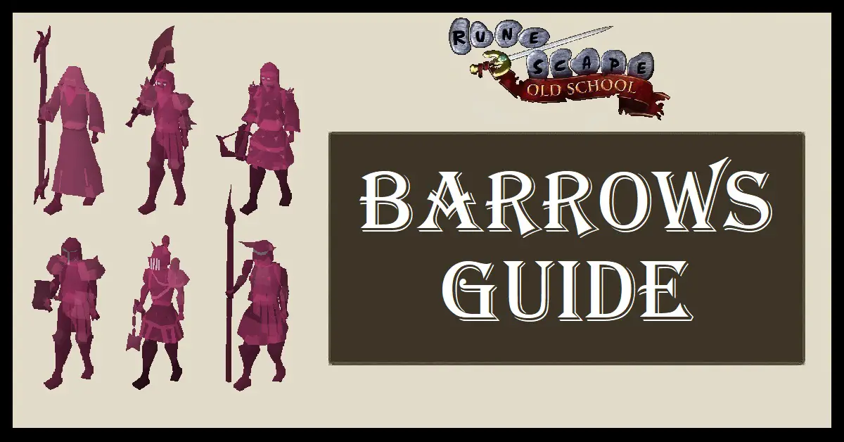 OSRS Barrows Guide