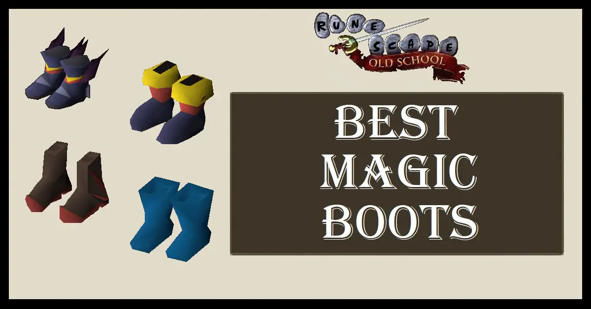 OSRS Best Magic Boots