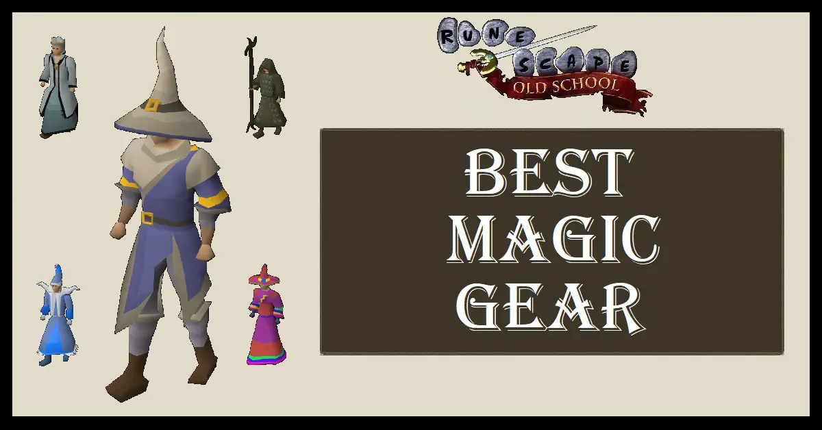 OSRS Best Magic Gear