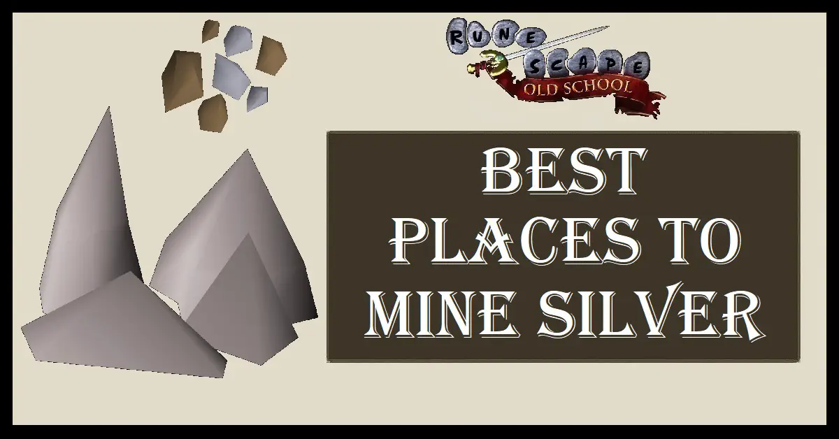 OSRS Best Places to Mine Silver