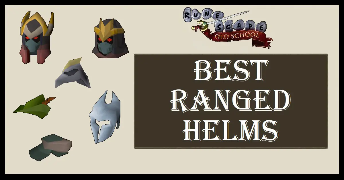 OSRS Best Ranged Helms