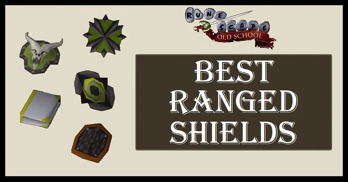 OSRS Best Ranged Shields