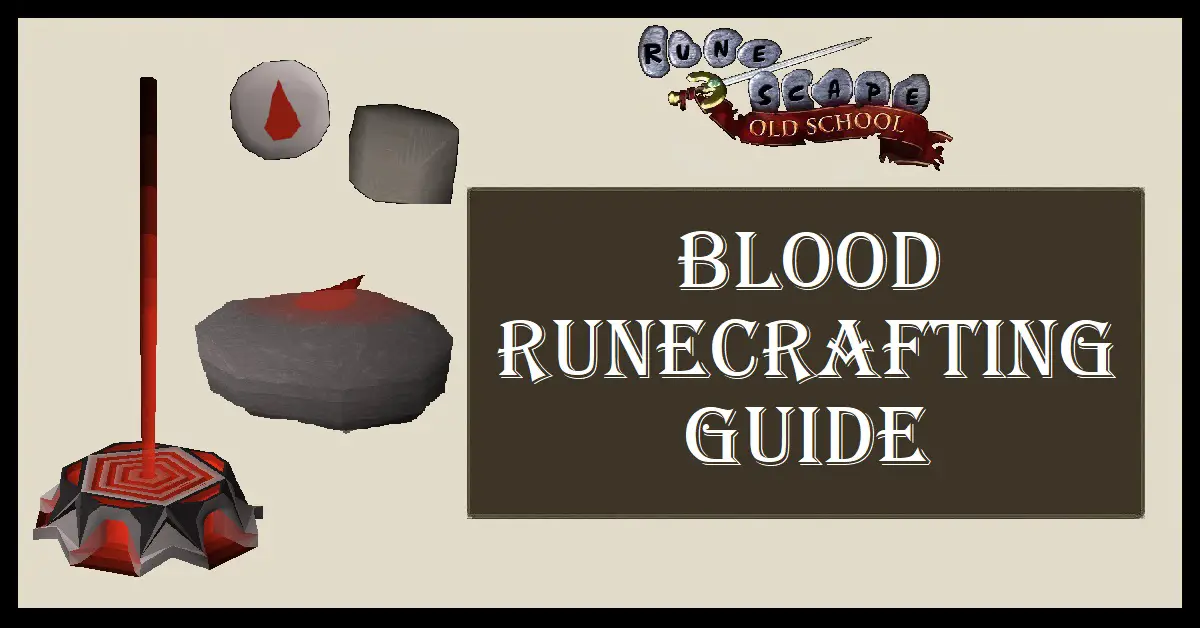 OSRS Blood Runecrafting Guide