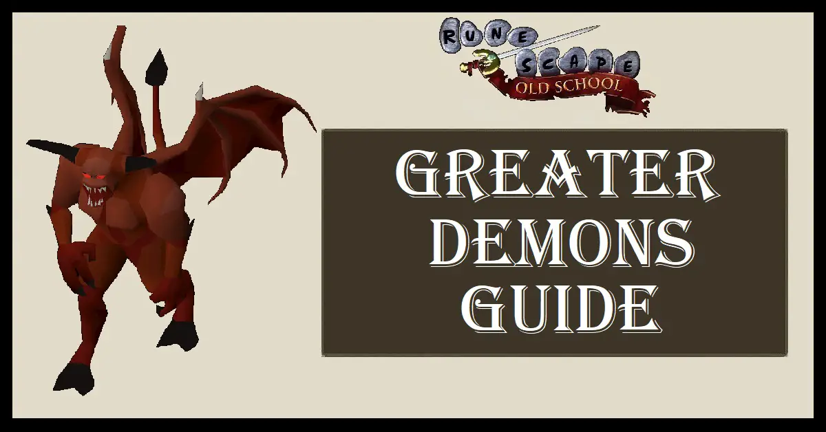 OSRS Greater Demons Guide