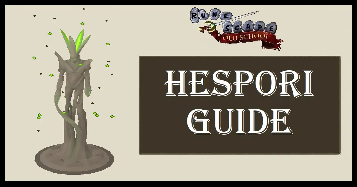 OSRS Hespori Guide