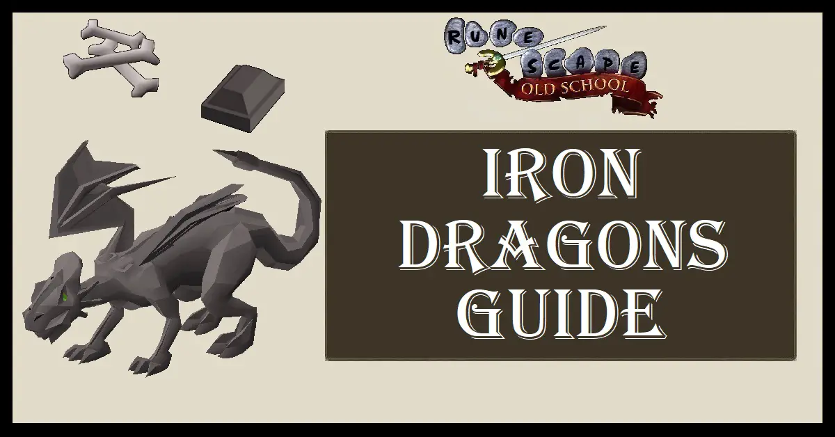OSRS Iron Dragons Guide