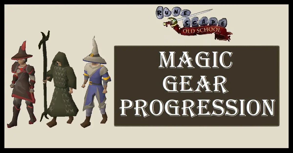 OSRS Magic Gear Progression