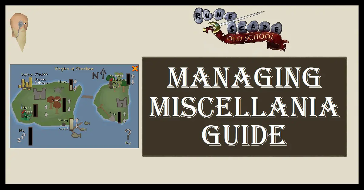 OSRS Managing Miscellania Guide