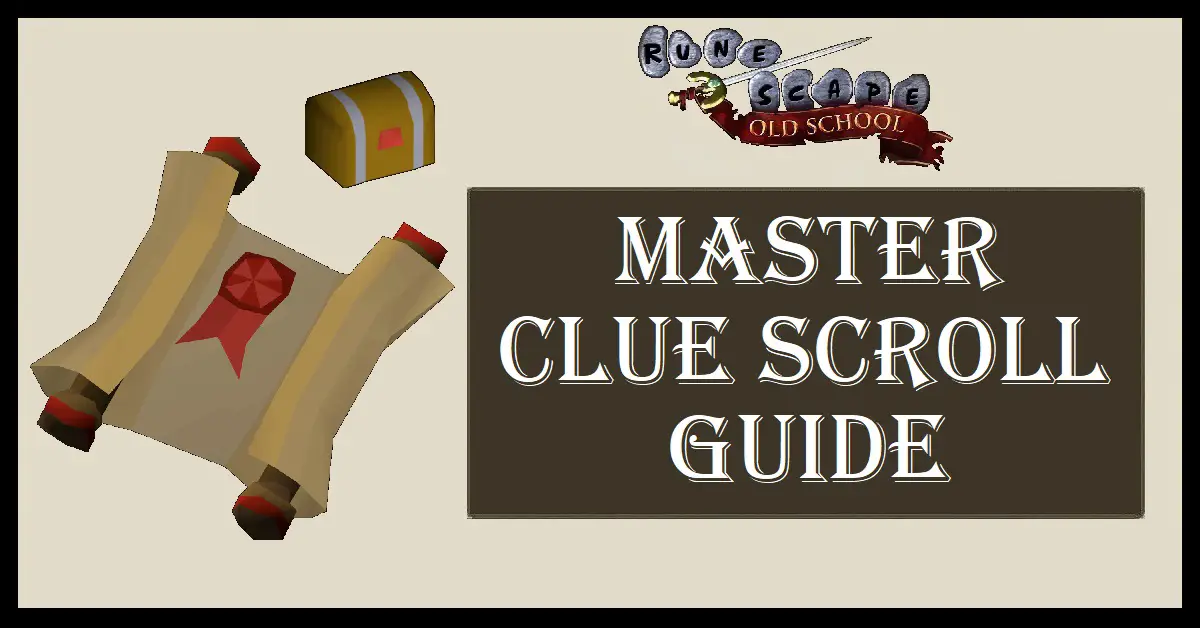 OSRS Master Clue Scroll Guide