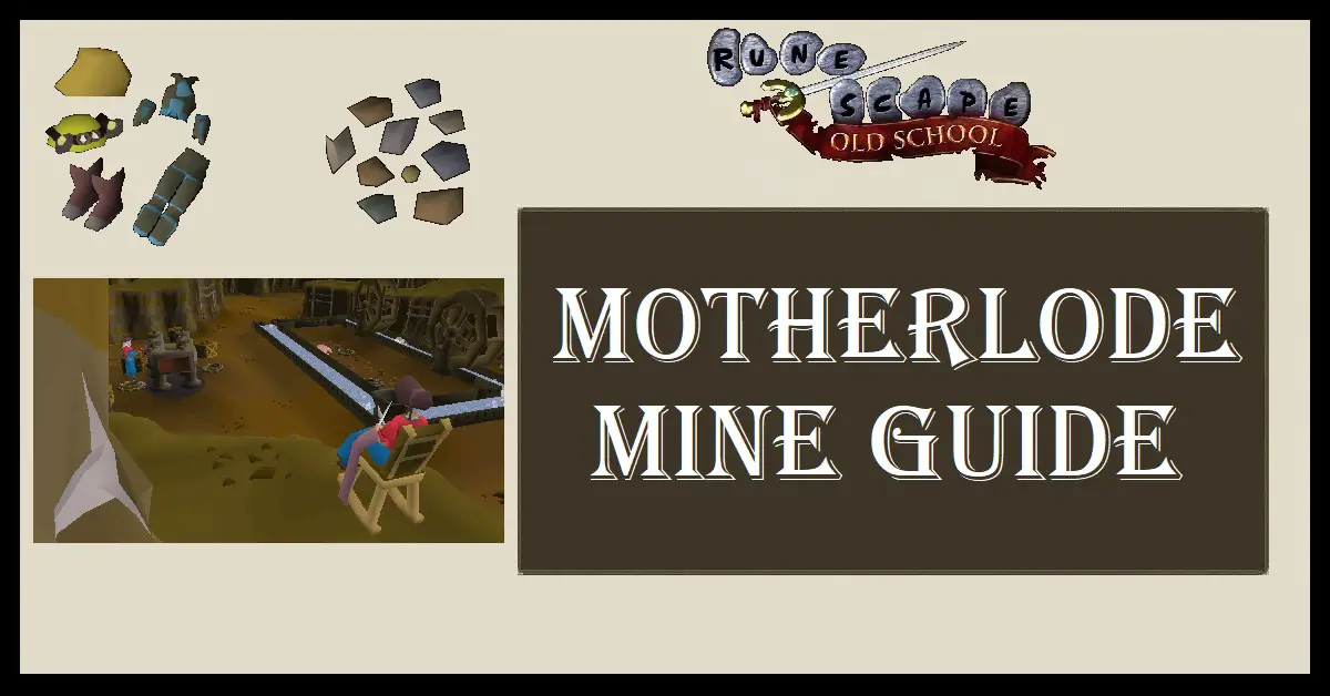 OSRS Motherlode Mine Guide