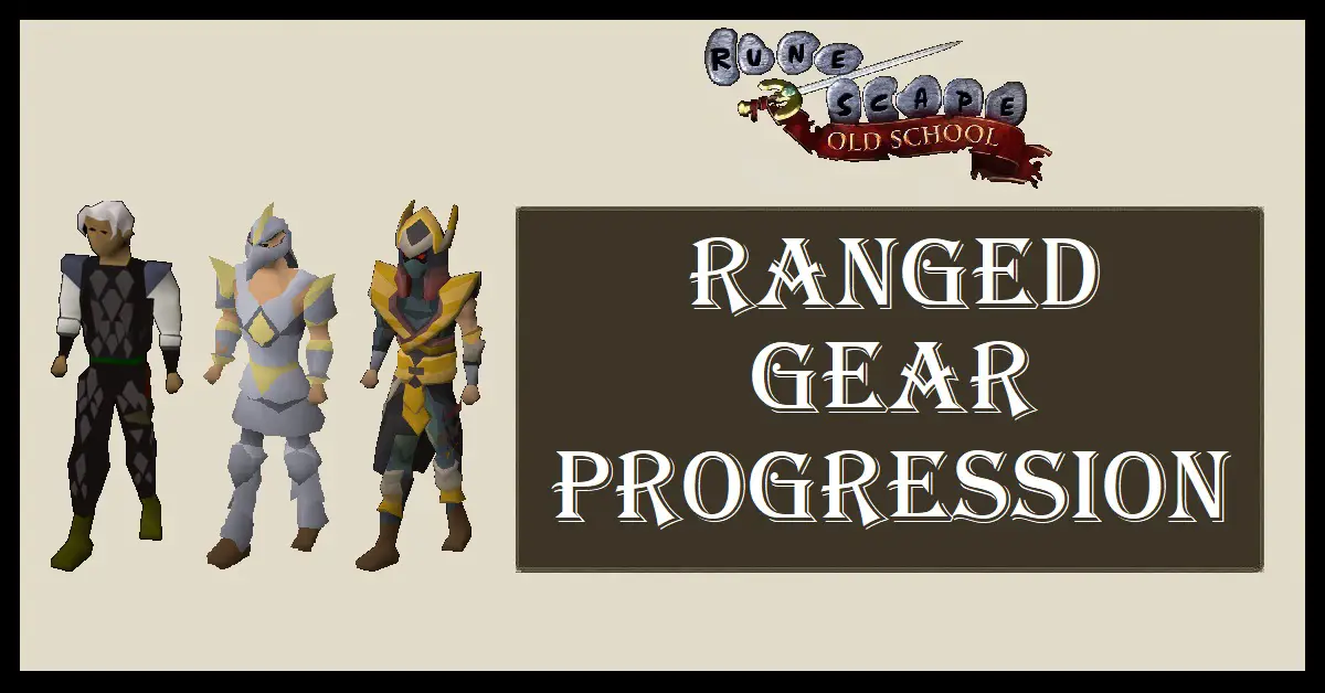 OSRS Ranged Gear Progression