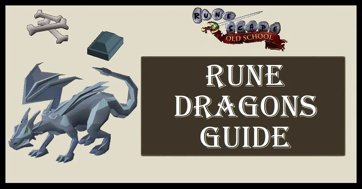 OSRS Rune Dragon Guide