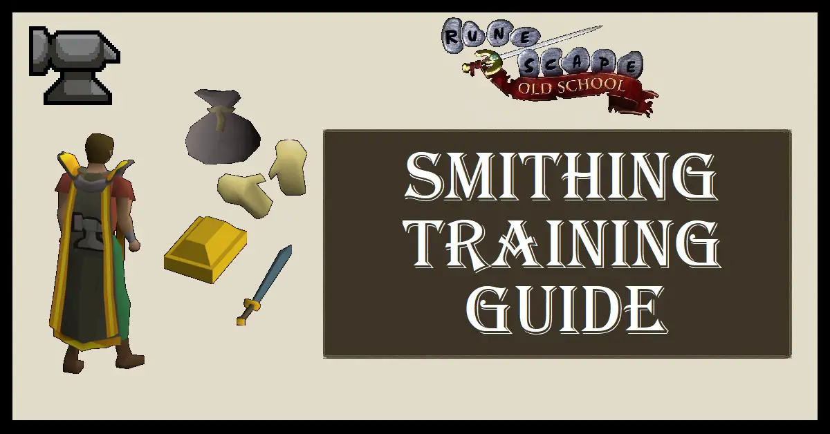 OSRS Smithing Training Guide