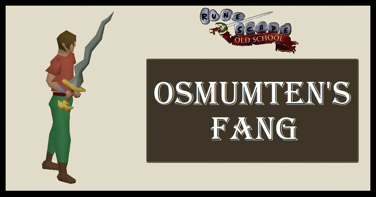 OSRS osmumten's fang
