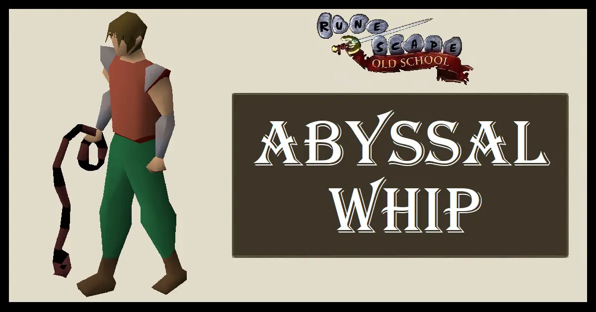 Abyssal Whip OSRS