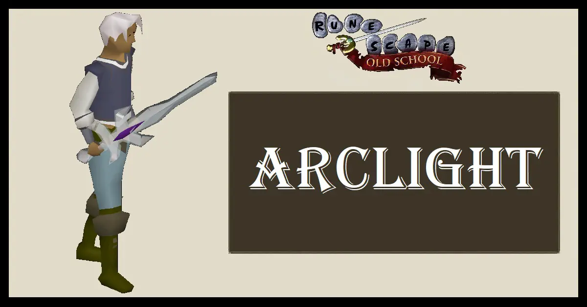 Arclight OSRS