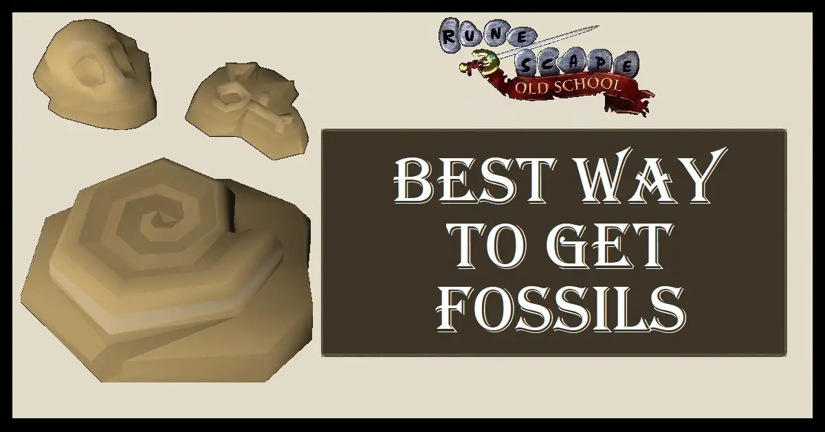 Best Way to get Fossils in OSRS