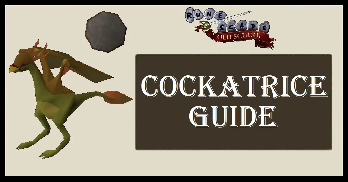 Cockatrice Guide OSRS
