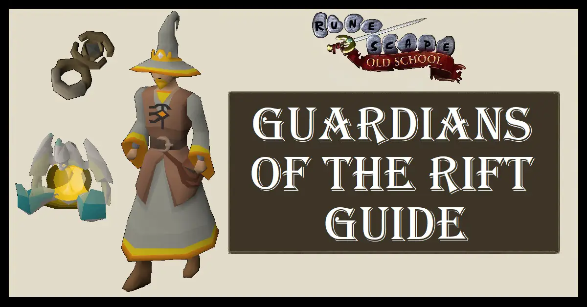 Guardians of the Rift Guide OSRS