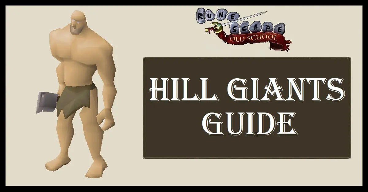 Hill Giants Guide OSRS