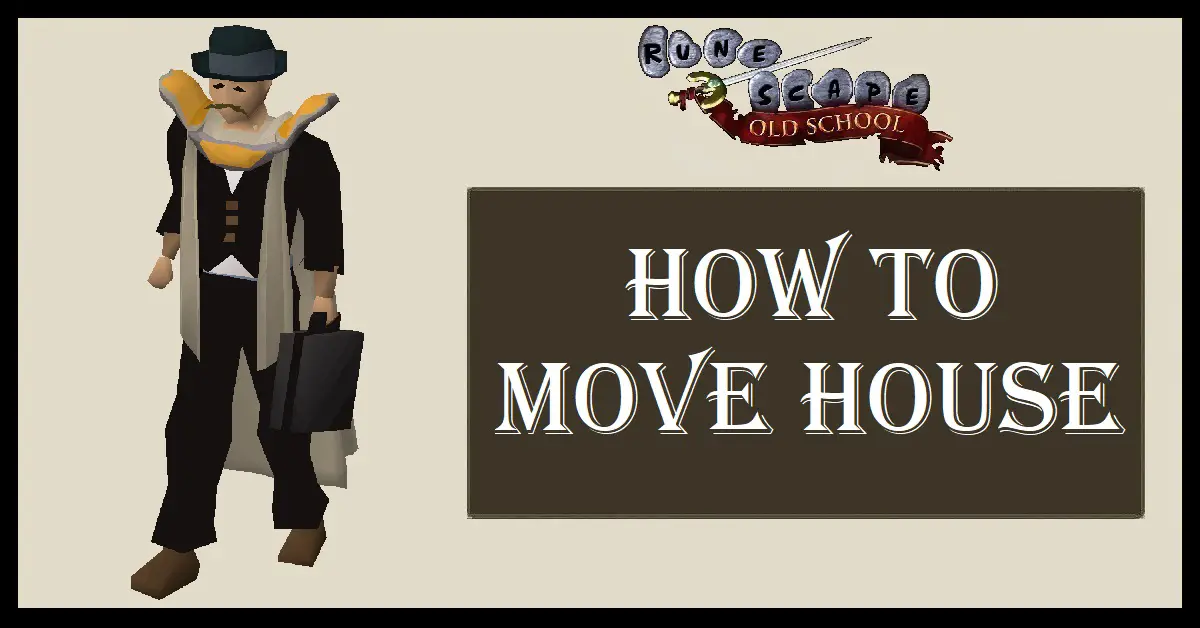 How to Move House in OSRS