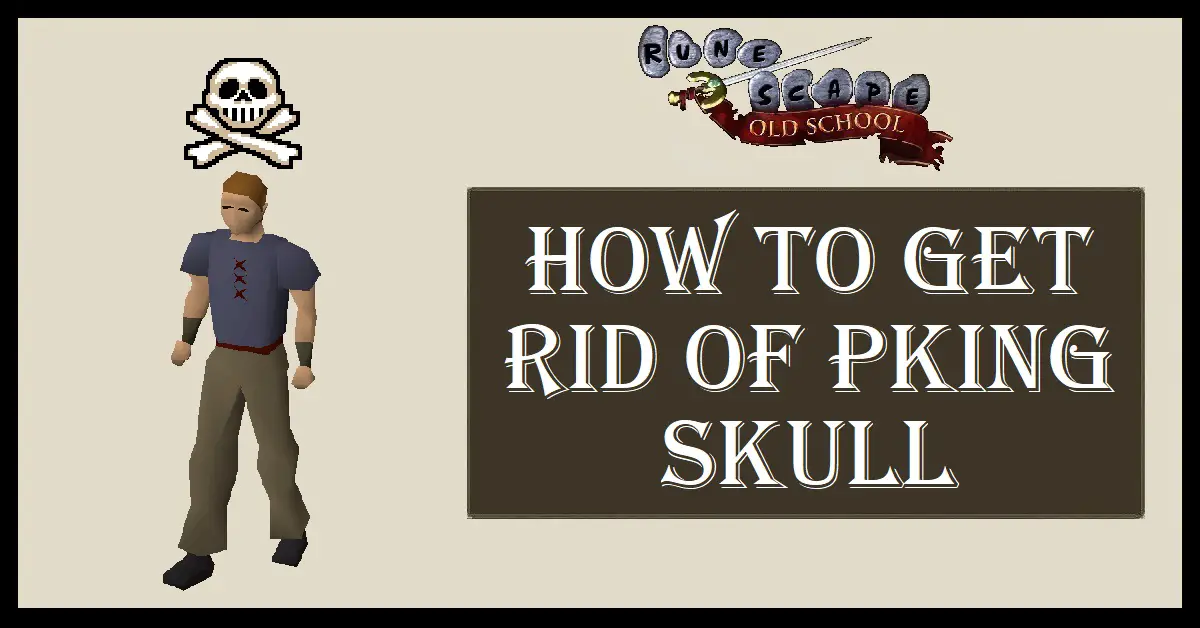 How to get rid of Skull OSRS