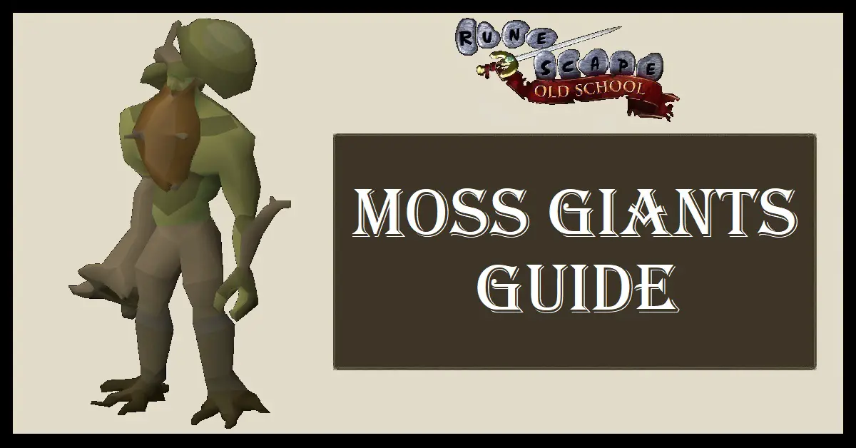 Moss Giants Guide OSRS