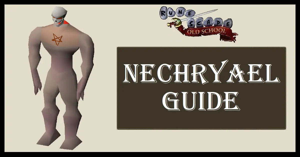 Nechryael Guide OSRS