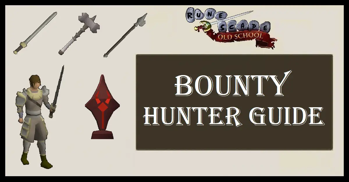 OSRS Bounty Hunter Guide