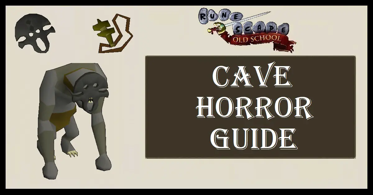 OSRS Cave Horror Guide