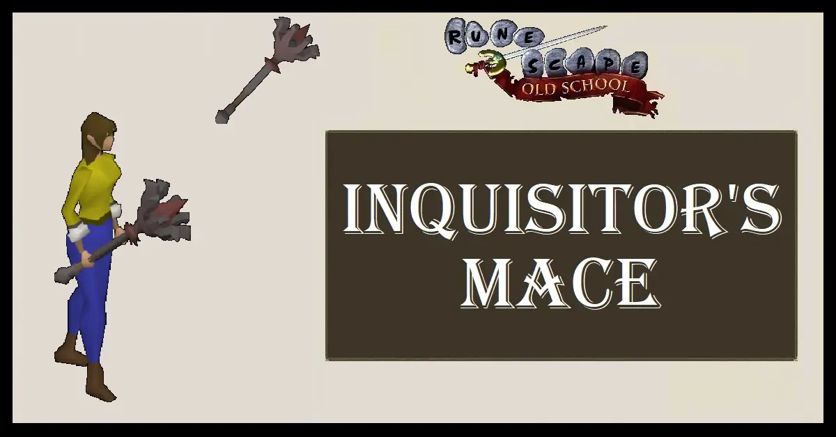 OSRS Inquisitor's Mace