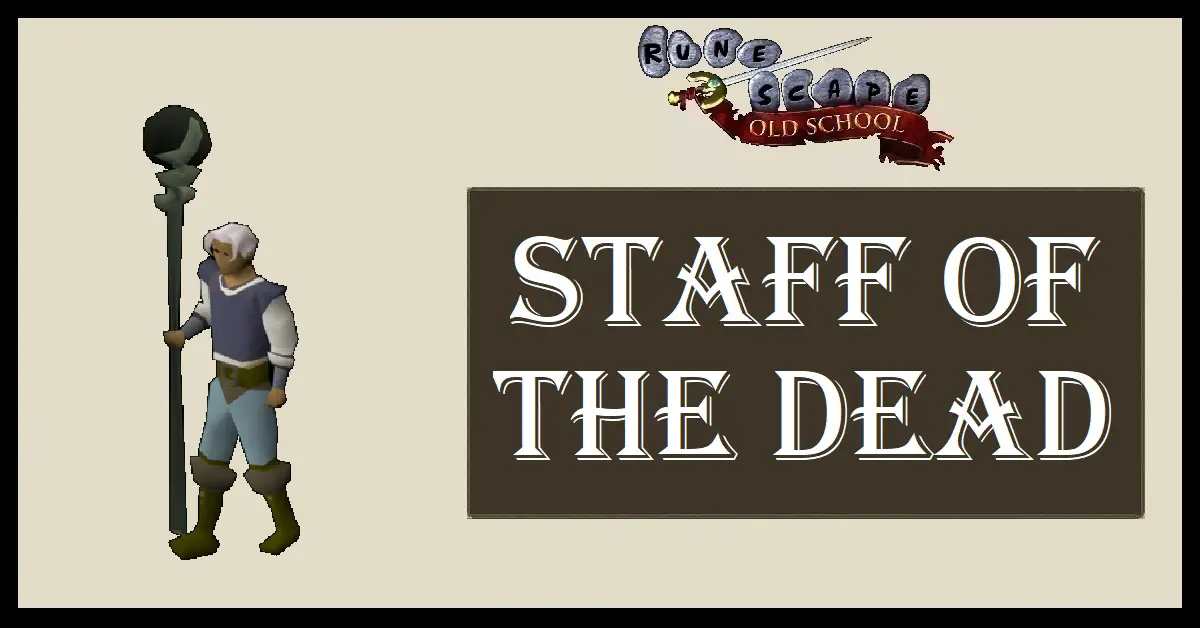 OSRS Staff of the Dead