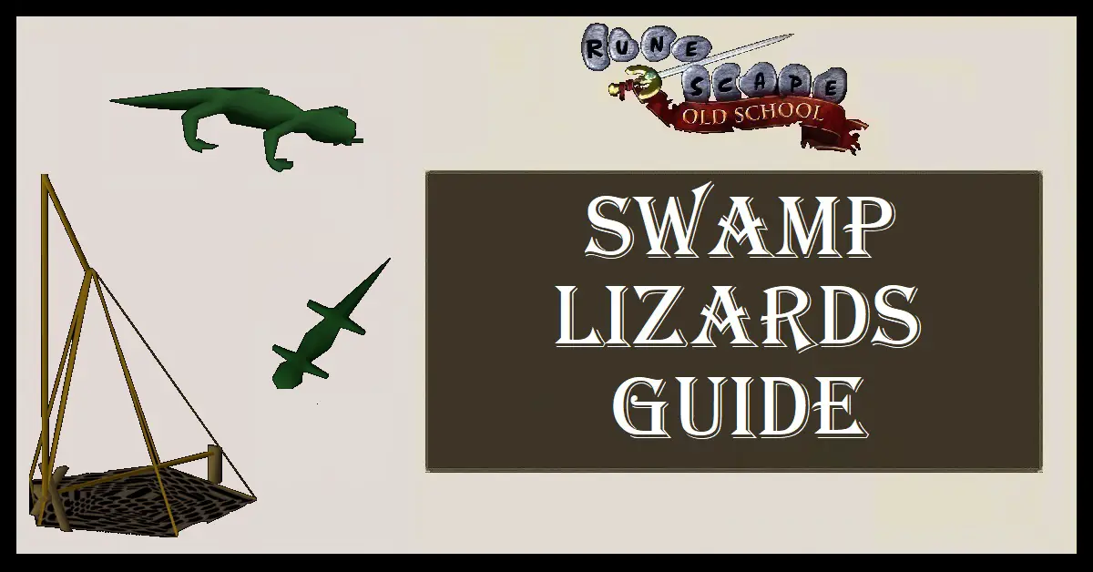 OSRS Swamp Lizards Guide