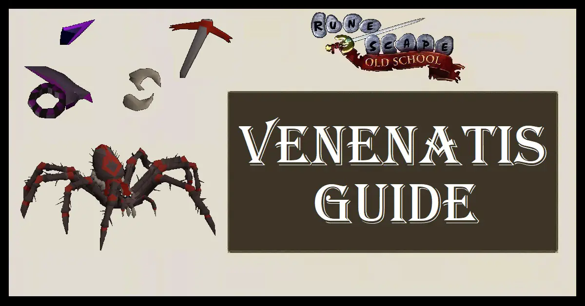 OSRS Venenatis Guide