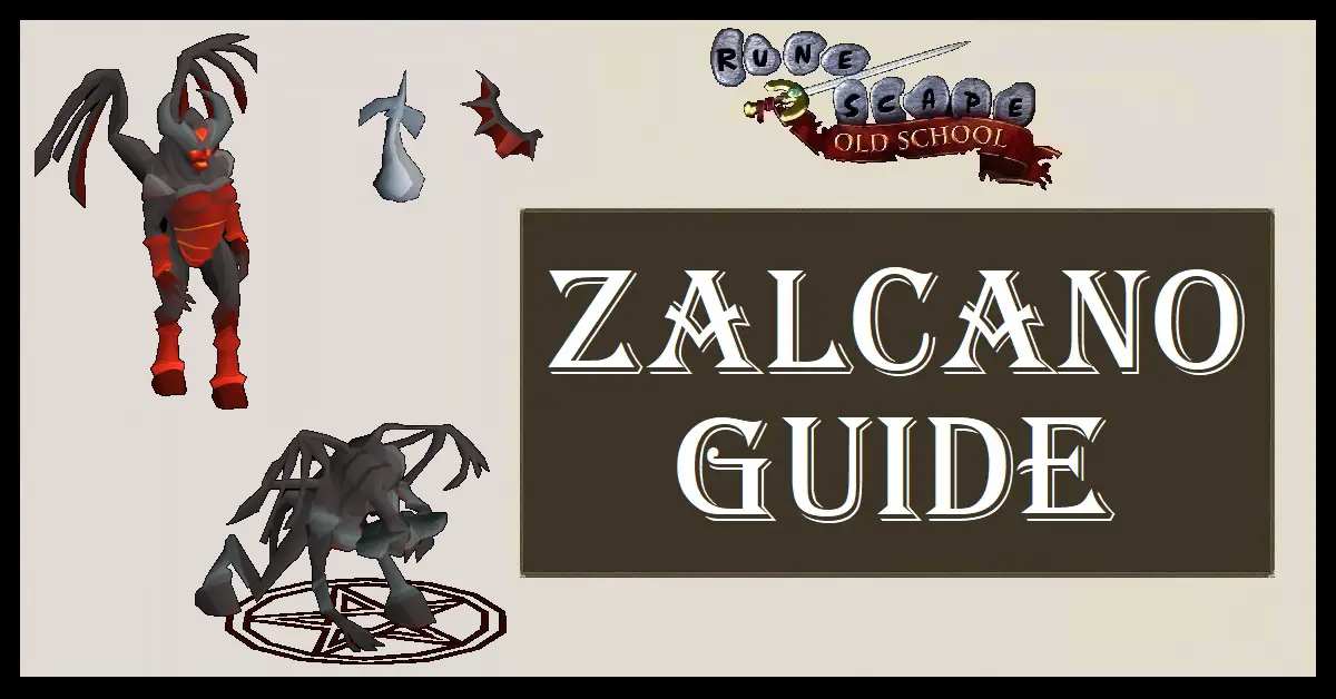 OSRS Zalcano Guide