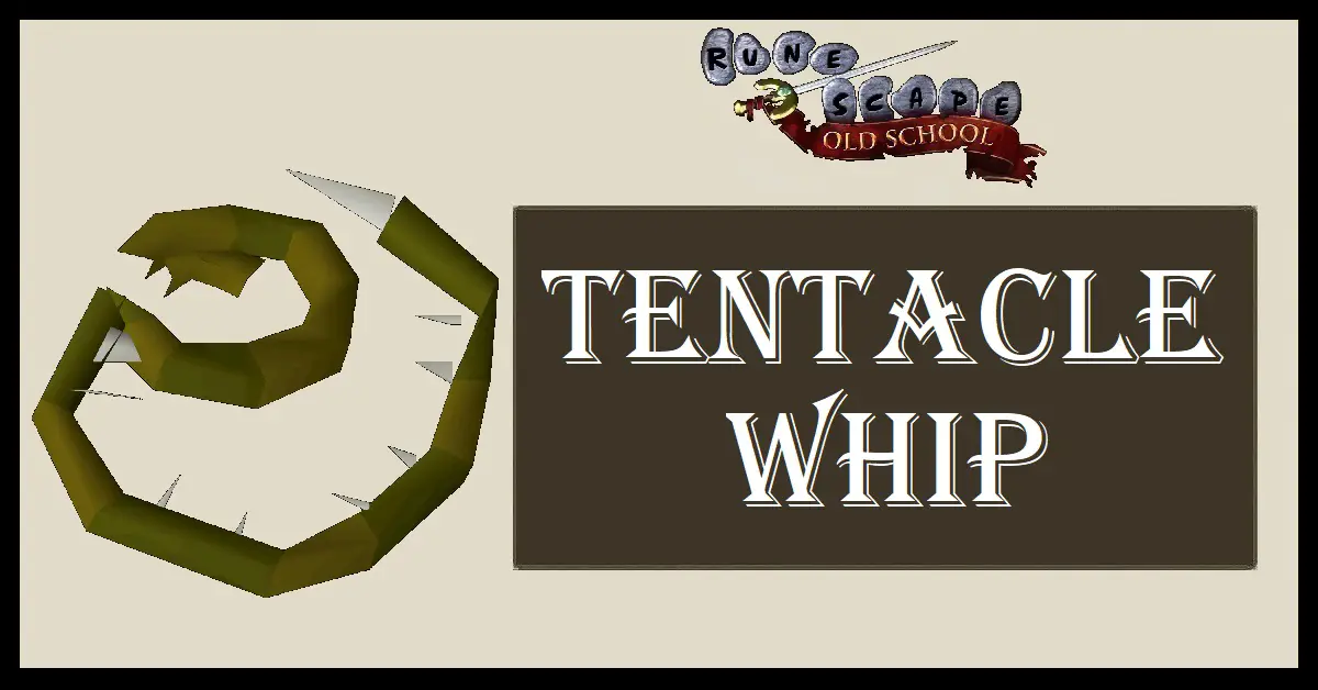 Tentacle Whip OSRS