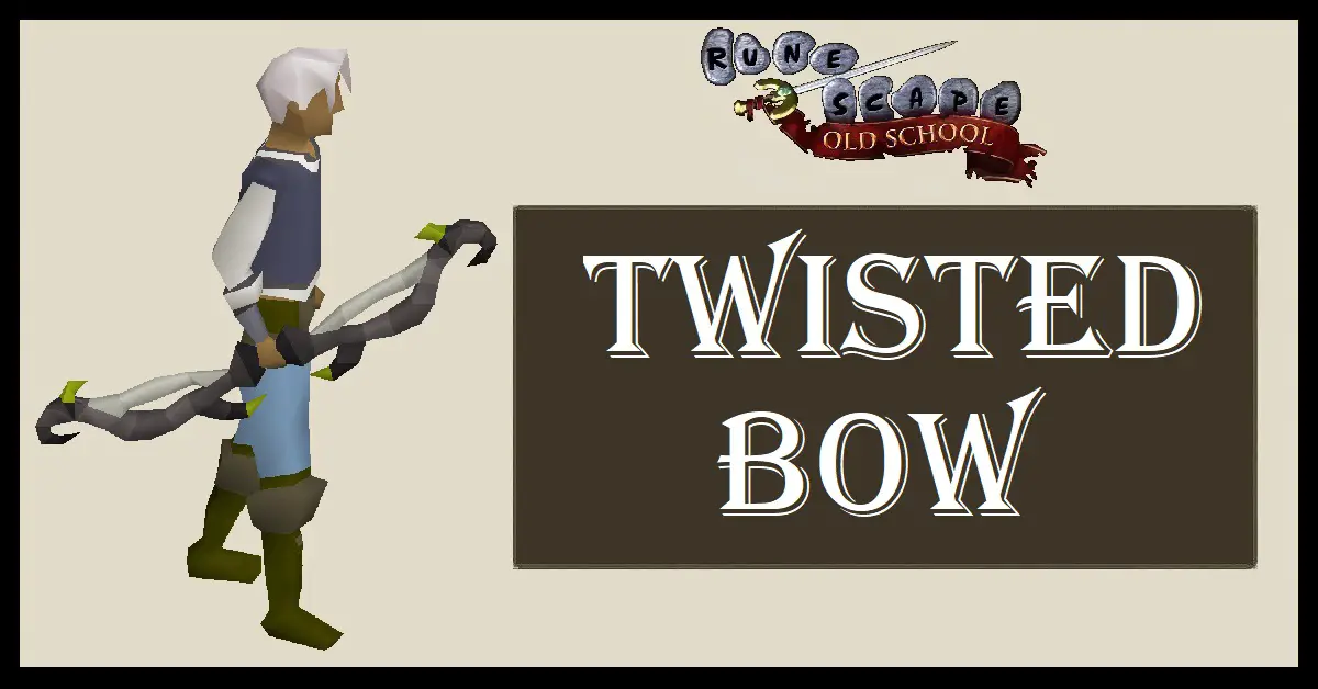 Twisted Bow OSRS