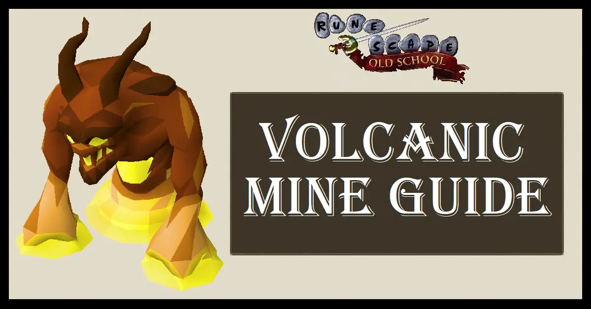 Volcanic Mine Guide OSRS