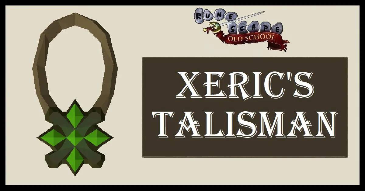 Xeric's Talisman OSRS