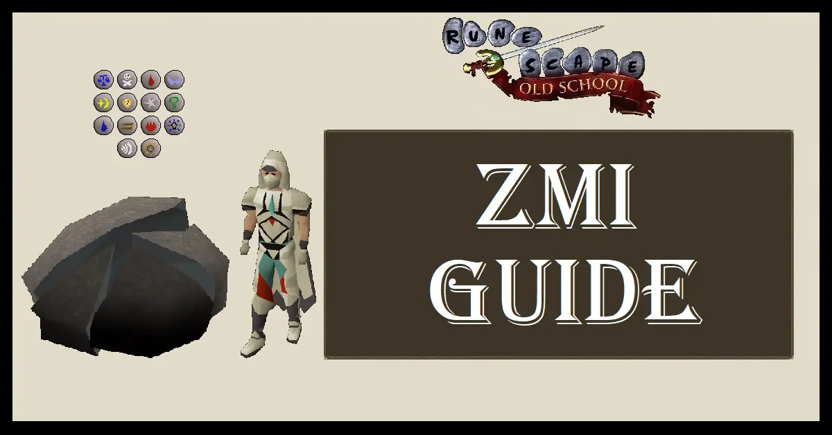 ZMI Guide OSRS